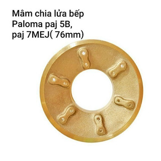 MÂM SEN CHIA LỬA BẾP PALOMA PAJ-5B, PAJ 7MEJ (76MM)