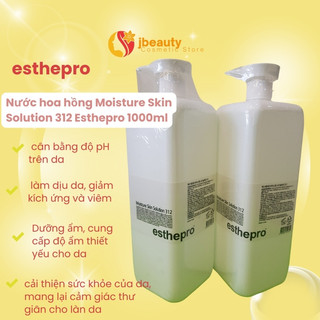 Nước hoa hồng Moisture Skin Solution 312 Esthepro 1000ml - Đánh thức làn da sáng mịn và căng mướt