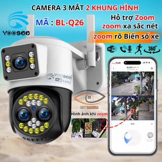  Camera yoosee 3 mắt zoom 2 khung hình cực nét BL-Q26 độ phân giải 8MPX chống nước chống hét nắng 