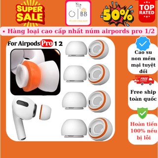   Phiên bản siêu cấp  Bộ 2 núm tai nghe thay thế  airpords pro 1 2 đệm mút bọt biển 