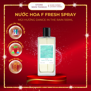 [CHÍNH HÃNG] F Fresh Spray Nước Hoa Unisex Dance In The Rain 100ml - Eau De Parfum