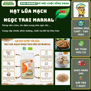 Hạt lúa mạch ngọc trai hữu cơ Markal 500g (ý dĩ)