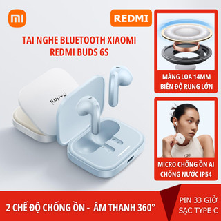 Tai nghe Bluetooth Xiaomi! Redmi Buds 6S Micro giảm tiếng ồn