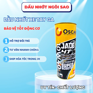 [GIÁ SIÊU TỐT] Nhớt full tổng hợp  10W40 tay ga Oscar Jade 4T Super Scooter - dầu nhớt xe tay ga
