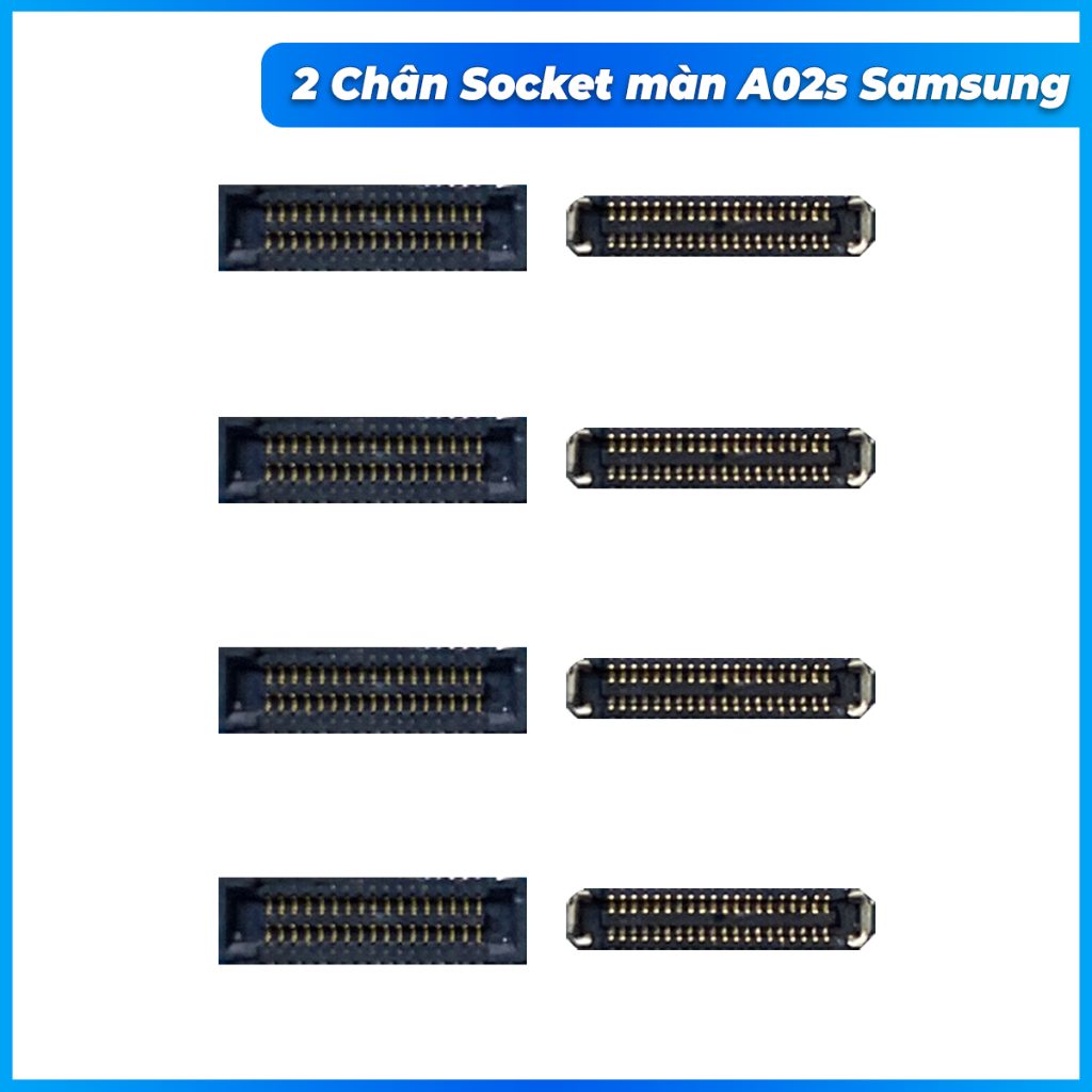2 chân socket màn hình trên main A02s, A03s, A03 samsung