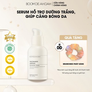 Serum Dưỡng Trắng Căng Bóng Da Boom De Ah Dah Niacinamide 10% + Arbutin 2% Ampoule 50ml