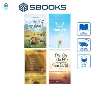Sách: combo 4 cuốn lén nhặt chuyện đời + dẫu có ra đi vẫn sẽ cười + ai rồi cũng sẽ bình yên + lữ khách ven đường- sbooks