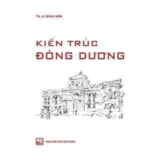 Sách - kiến trúc đông dương - ts. lê minh sơn