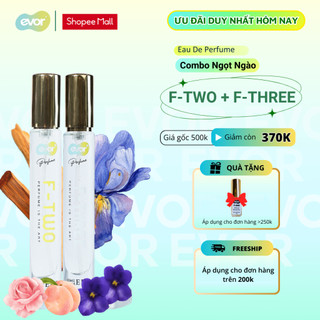 Combo Nước Hoa Nữ Ngọt Ngào Thơ Ngây Thơm Lâu, Nước Hoa Nữ Kiêu Sa Mang Vẻ Đẹp Trong Sáng Thuần Khiết EVOR 2 Chai 10ml