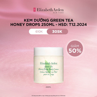 Kem dưỡng thể elizabeth arden green tea honey drops body cream 250ml - hsd: t12.2024