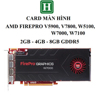 Card màn hình ADM FIREPRO V5900, W5100, W7000, W7100 - AMD Radeon, 2Gb, 4Gb 8GB DDR5, bảo hành 6 tháng