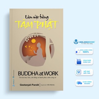 Sách - làm việc bằng tâm phật - buddha at work - vanlangbooks