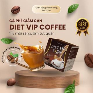Cà phê giảm cân Diet Vip Coffee mẫu mới cam kết chính hãng 100%.