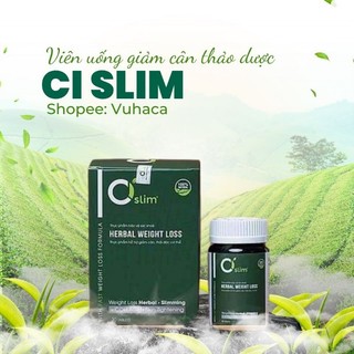 Giảm cân thảo mộc CI SLIM cam kết chính hãng công ty