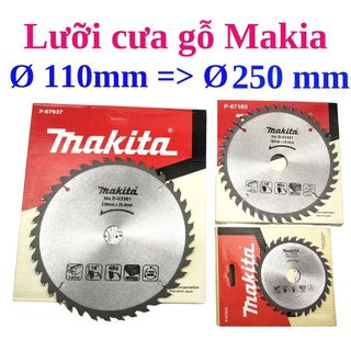 Lưỡi cưa gỗ - lưỡi cắt gỗ makita ø 110mm => ø 250mm