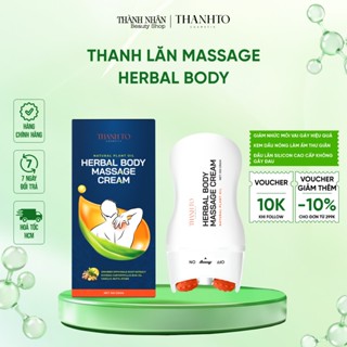 Thanh Lăn Thảo Dược Massage Hỗ Trợ Giảm Nhức Mỏi Cổ Vai Gáy, Kem Dầu Herbal Body | Thanh Tô Cosmetic 100ml
