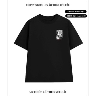 ÁO IN ẢNH ĐEN TRẮNG theo yêu cầu, chất cotton thấm hút chuẩn form local brand