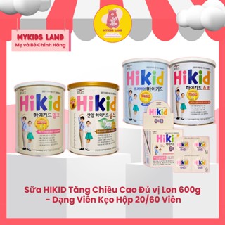 Sữa Hikid Tăng Chiều Cao Vị Vani / Socola / Premium / Sữa Dê Núi / Dạng Viên Kẹo - Nội Địa Hàn Quốc 600g