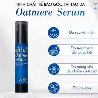   HÀNG CÔNG TY  Tinh Chất Tế Bào Gốc Tái Tạo Da oh!oh! Oatmere Serum  with 4.5% Oat Extract & 9,9ppm EGF  25ml 