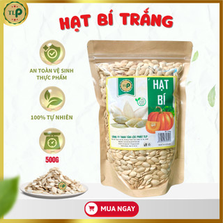 Hạt bí trắng tân lộc phát bịch 500g