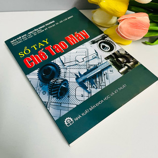 Sách - Sổ Tay Chế Tạo Máy