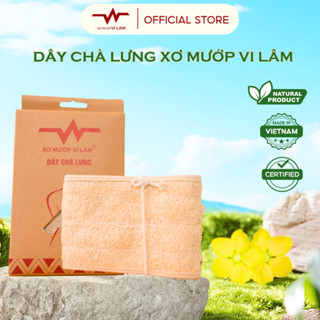 Dây chà lưng xơ mướp Vi Lâm giúp làm sạch da, 100% tự nhiên an toàn cho da