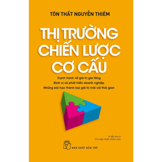 Sách - Thị trường, chiến lược, cơ cấu - Tôn Thất Nguyễn Thiêm -