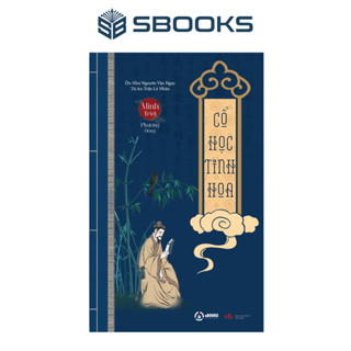 Sách - Cổ Học Tinh Hoa (Tái Bản 2022) - Minh Triết Phương Đông - Sbooks