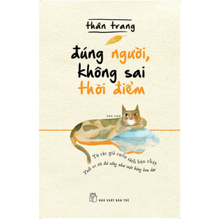 Sách - Đúng người không sai thời điểm - Thân Trang -