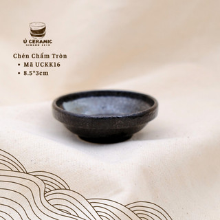 Chén Chấm Tròn Gốm Sứ,Ú CERAMIC