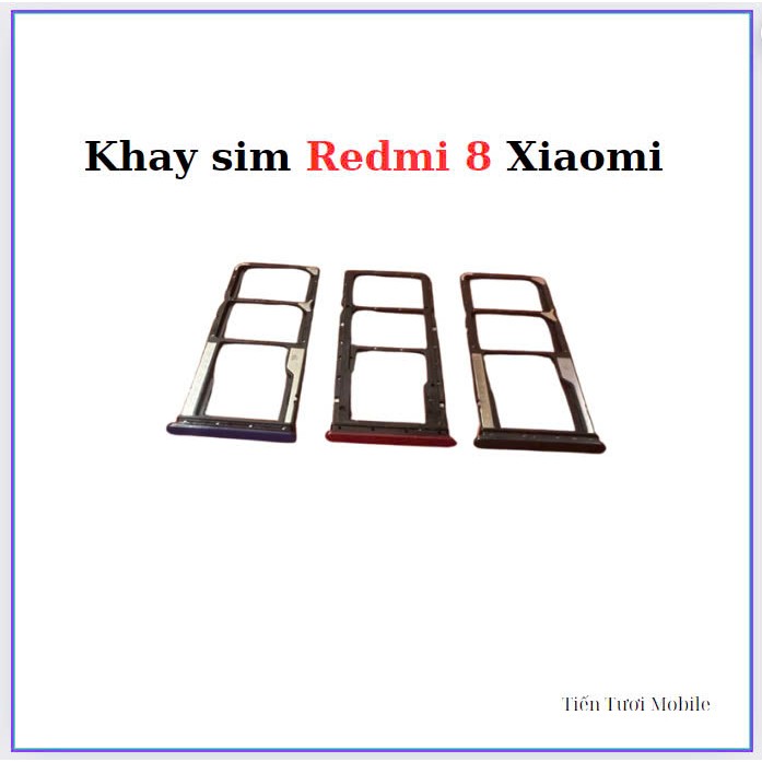 Khay sim Xiaomi Redmi 8,redmi 8a