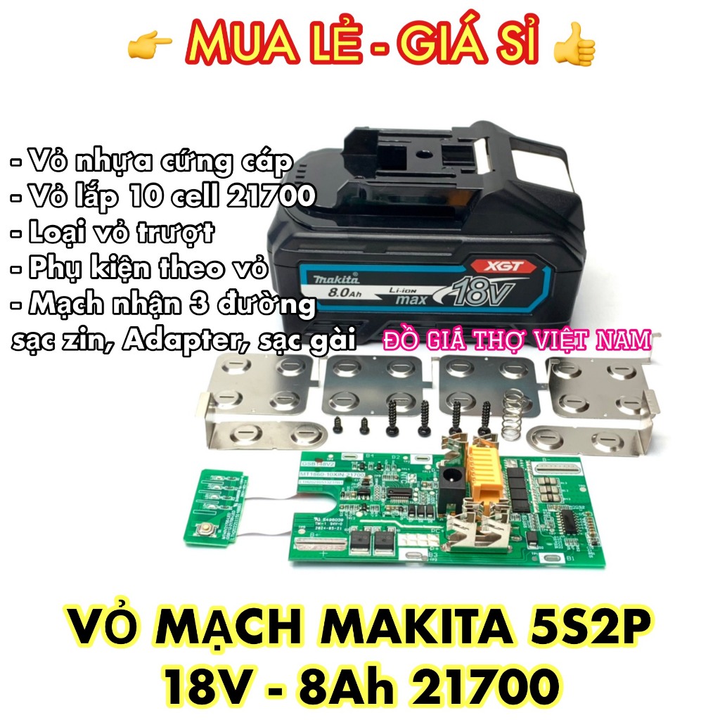 [ĐGTVN] Vỏ mạch MKT 5S2P 18V - 8Ah 21700 nhận 3 đường sạc Zin, Adapter và Sạc Gài (MD2172)