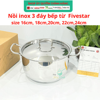 Nồi inox 3 đáy sandwich inox 430 cao cấp Fivestar Standard bếp từ nắp inox  (16cm/18cm/20cm/24cm/26cm/28cm/30cm )
