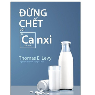 Sách - đừng chết bởi canxi