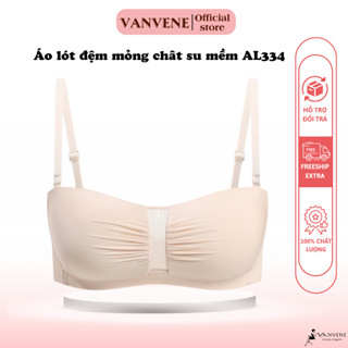 Áo lót nữ VANVENE AL334, áo lót nữ đệm mỏng chất su mềm mịn có thể tháo dây vai không gọng nâng ngực định hình