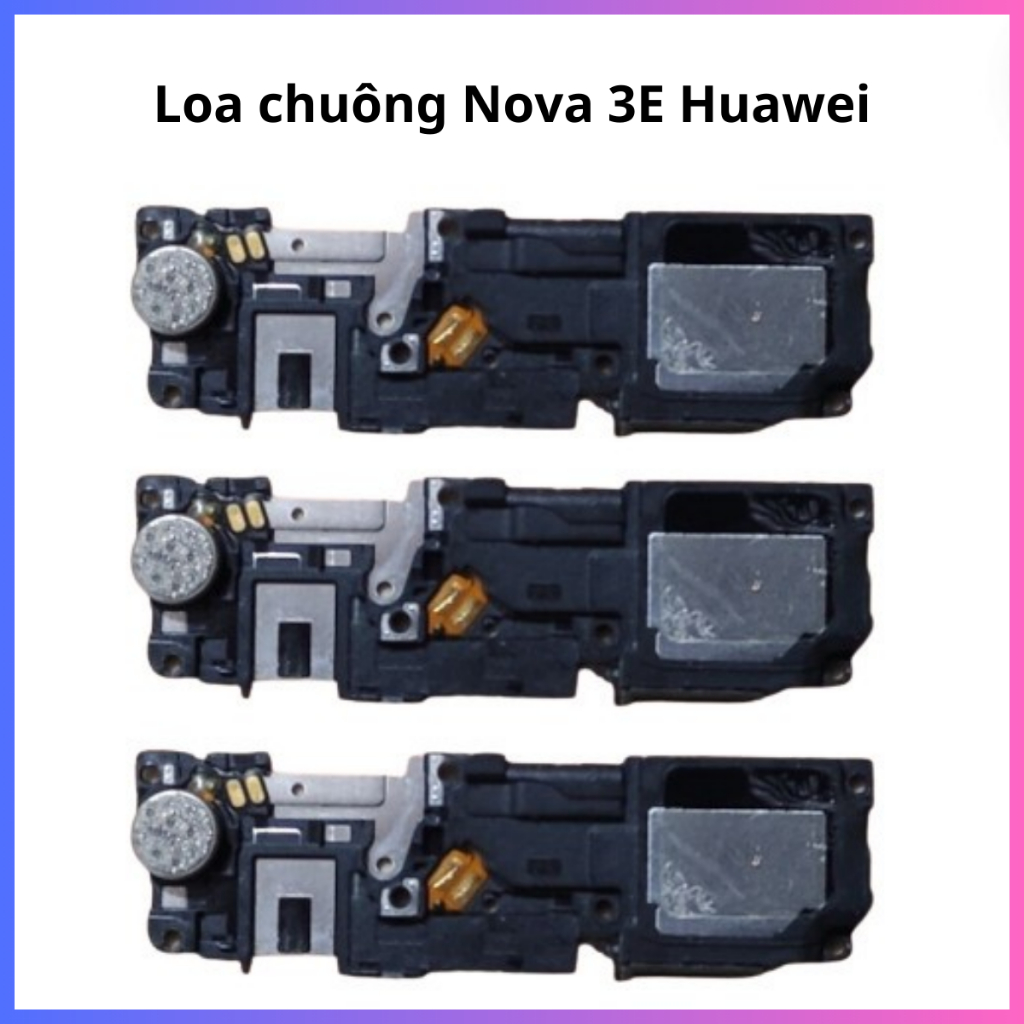 Loa chuông(loa ngoài) huawei Nova 3e