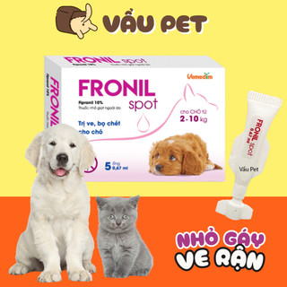 Nhỏ gáy Ve Rận Cho Chó Mèo Fronil Spot - Nhỏ Gáy Cho Chó Mèo Loại Bỏ Ve, Rận, Bọ Chét