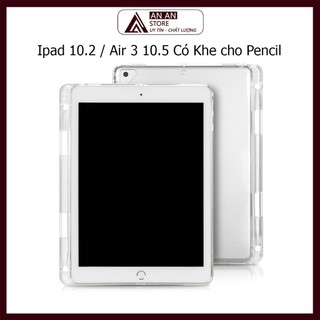 Case Dành Cho Ipad 10.2 Inch Gen 9 Gen 8 Gen 7 2021 2020 / Air 3 10.5 Ốp Lưng Chống Sốc Trong Có Khe cho Pencil