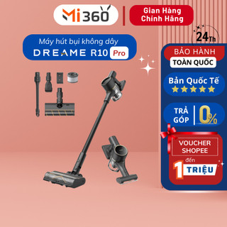 Máy Hút Bụi Cầm Tay Không Dây Dreame R10 Pro - Phiên Bản Quốc Tế - BH 24 Tháng