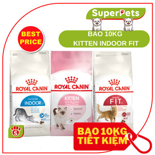 Hạt Khô Cho Mèo Ryal Canin KITTEN 10kg INDOOR 10kg FIT 10kg FIT32 10kg SUPERPETS VIỆT NAM