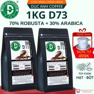 1kg Cà Phê Xay Pha Phin D73 (70% Robusta+30% Arabica) Rang Mộc Nguyên Chất, Đậm Vị