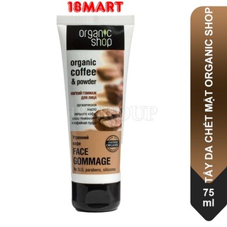 Tẩy tế bào chết mặt Organic Shop Nga cà phê tuýt giúp mịn mềm da sáng sạch mụn