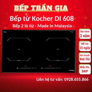 Bếp từ đôi Kocher DI 608 | Kocher 633 Bếp điện từ Công nghệ sôi liu riu ở cấp độ nhỏ nhất, BH 3 năm