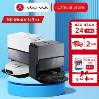 Robot hút bụi lau nhà roborock s8 maxv ultra | s8 pro ultra – phiên bản quốc tế – bảo hành 24 tháng
