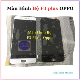 Màn Hình bộ oppo F3 Plus,thay thế