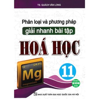 Sách Phân Loại Và Phương Pháp Giải Nhanh Bài Tập Hóa Học 11