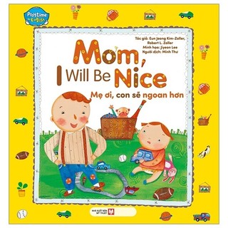 Sách - playtime in english level 2: mom, i will be nice - mẹ ơi, con sẽ ngoan hơn
