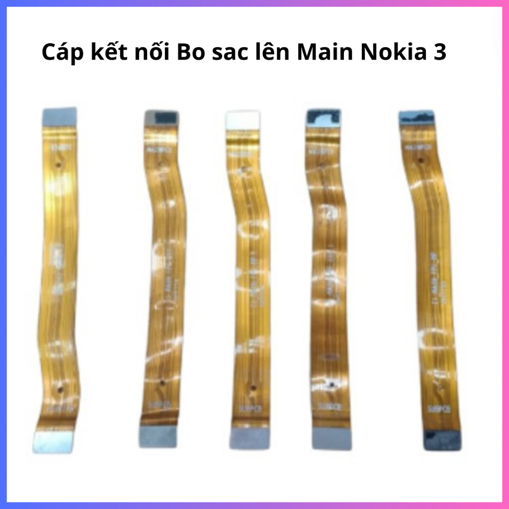 Cáp kết nối bo sac lên main nokia 3 (Zin tháo Máy)