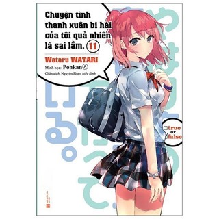 Sách - Chuyện tình thanh xuân bi hài của tôi quả nhiên là sai lầm - Tập 11 (Bản đặc biệt, Bản thường)
