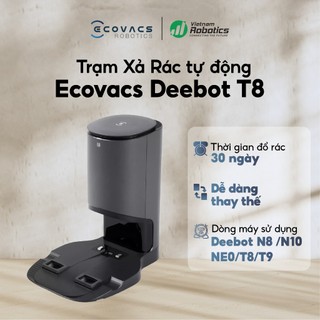 Dock Sạc Hút Rác Tự Động Cho Robot ECOVACS Deebot T9 / T8/ T8 Aivi/ N8/ N8 Pro/ N10